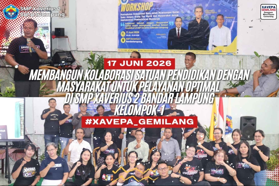 Membangun Kolaborasi Satuan Pendidikan dengan Masyarakat untuk Pelayanan Optimal di SMP Xaverius 2 Bandar Lampung